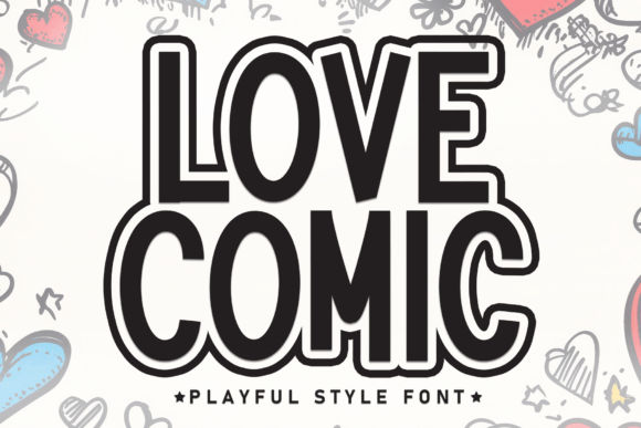 Discover the Playful Charm of the Love Comic Font